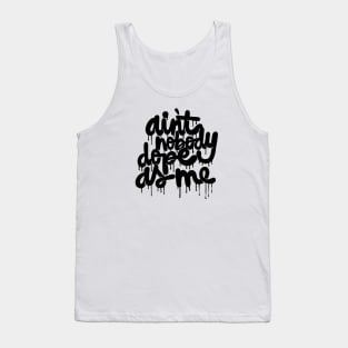 dope as me Tank Top